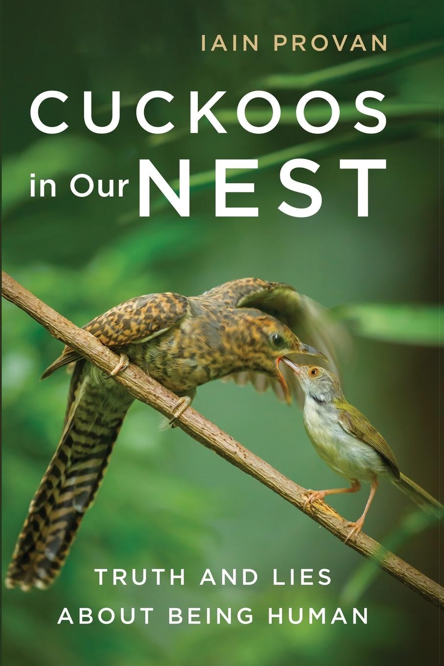 Kniha Cuckoos in Our Nest: Truth and Lies about Being Human 
