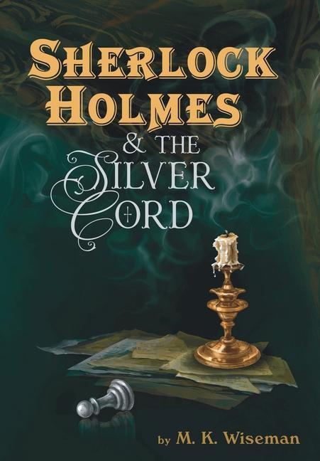 Kniha Sherlock Holmes & the Silver Cord 
