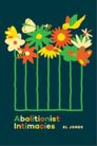 Book Abolitionist Intimacies Jones