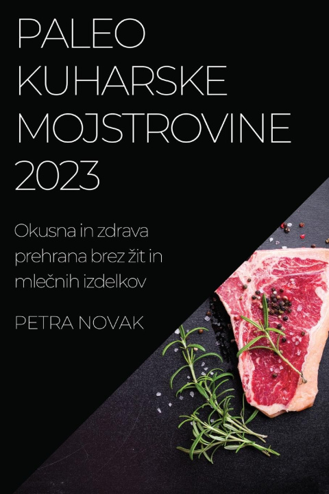 Kniha Paleo kuharske mojstrovine 2023 Petra Novak