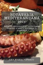 Buc?t?ria mediteranean? 2023