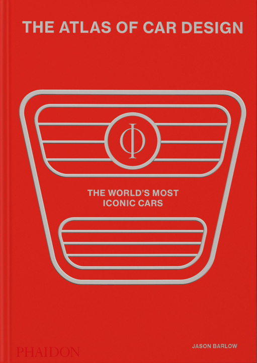 Könyv The Atlas of Car Design: The World's Most Iconic Cars (Rally Red Edition) Guy Bird