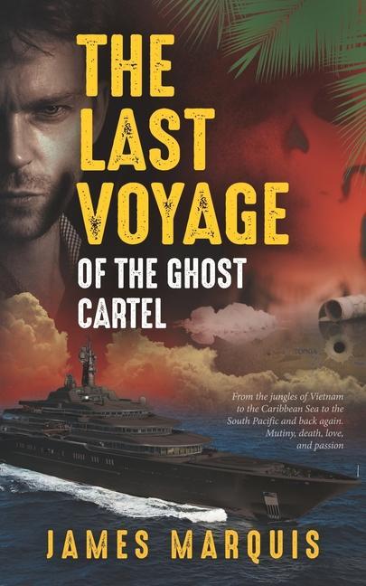 Kniha The Last Voyage of the Ghost Cartel Madeline Zech Ruiz
