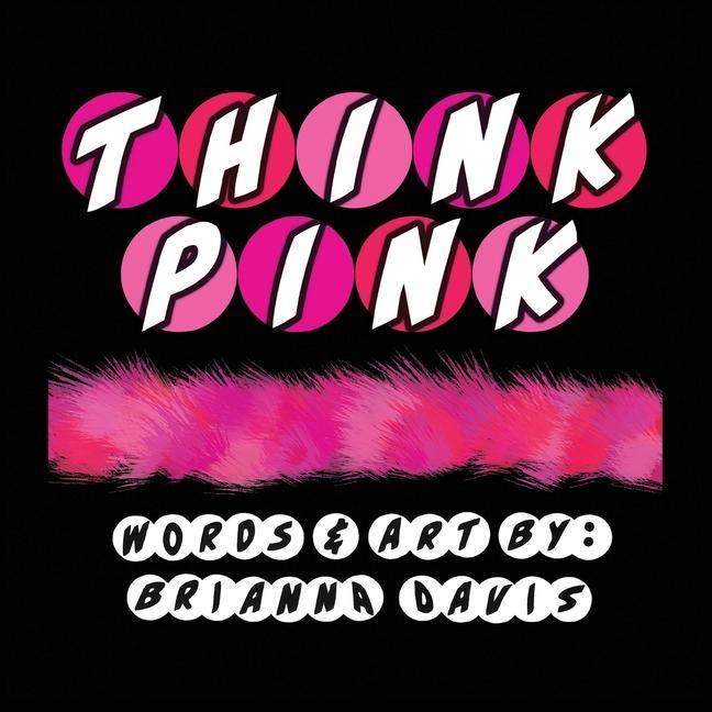 Buch Think Pink: Get in sync with the color pink! Brianna Davis