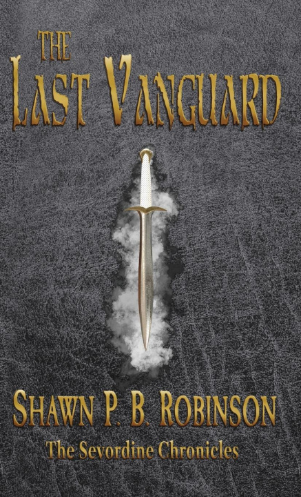 Książka The Last Vanguard Shawn P. B. Robinson