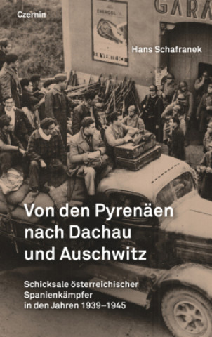 Carte Von den Pyrenäen nach Dachau und Auschwitz 