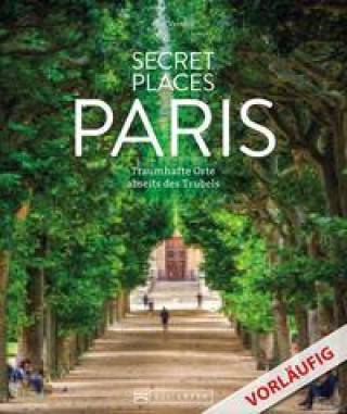 Книга Secret Places Paris 