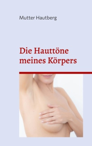 Buch Die Hauttöne meines Körpers 