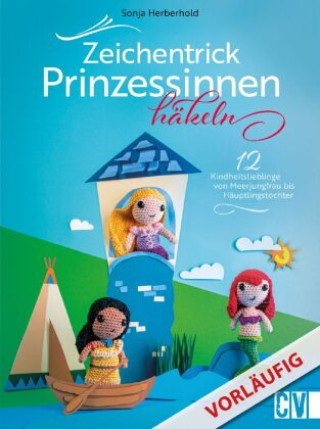 Buch Zeichentrick-Prinzessinnen häkeln Sonja Herberhold