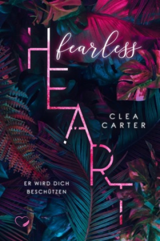 Knjiga Fearless Heart Clea Carter