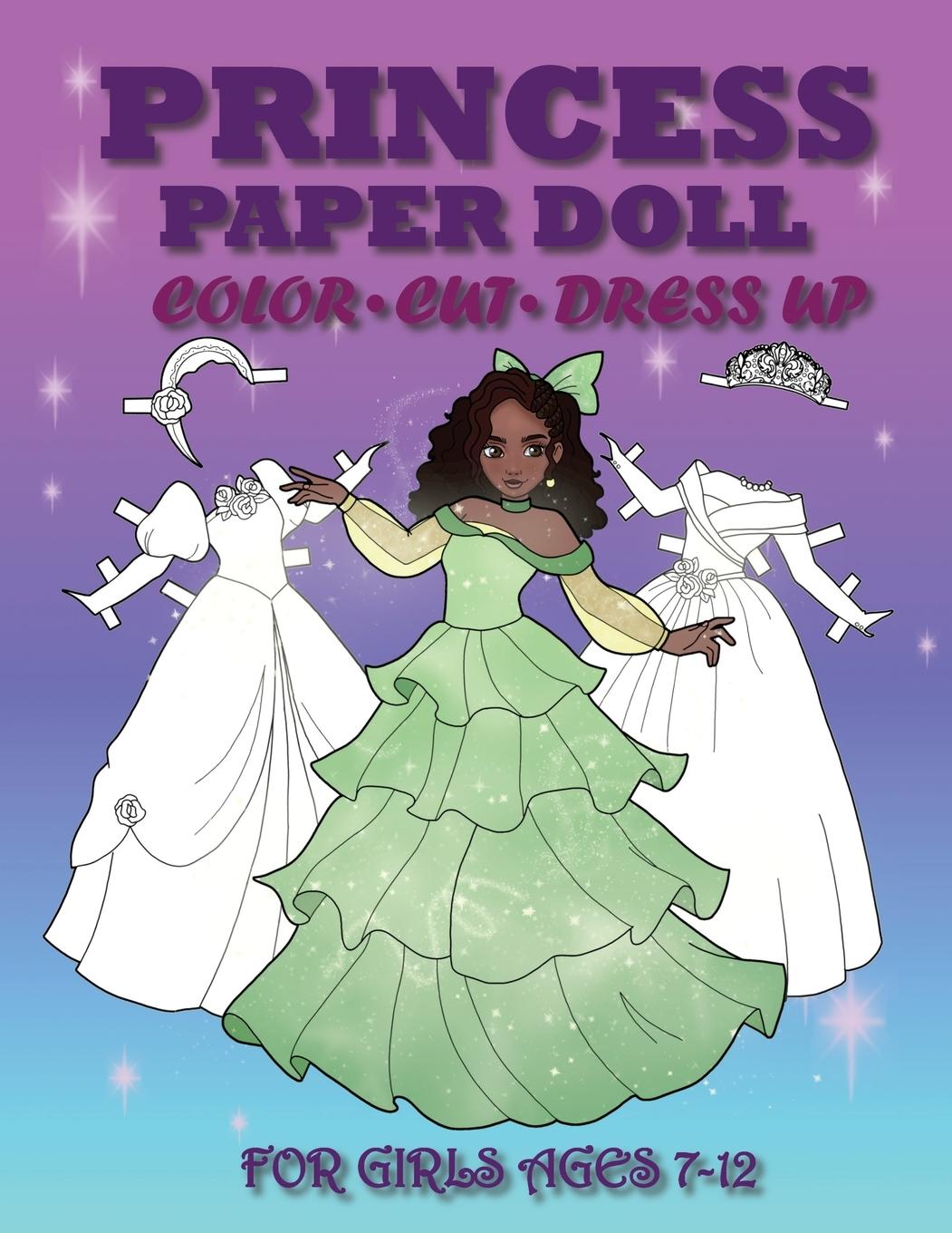 Carte Princess Paper Doll for Girls Ages 7-12; Cut, Color, Dress up and Play. Coloring book for kids 