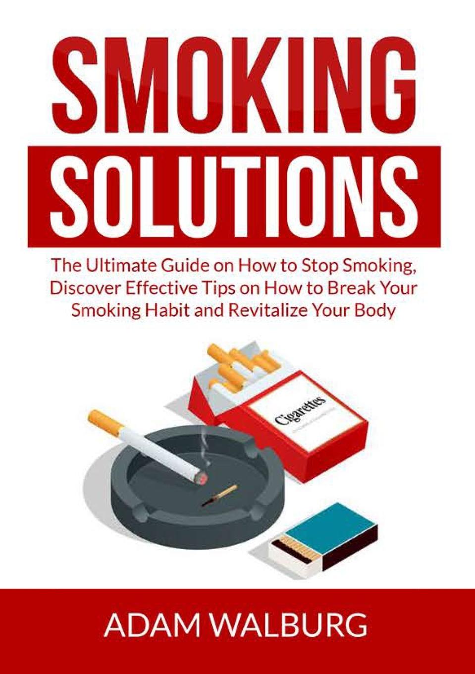 Knjiga Smoking Solutions Adam Walburg