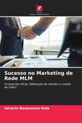 Knjiga Sucesso no Marketing de Rede MLM Séverin Bawounam Kola
