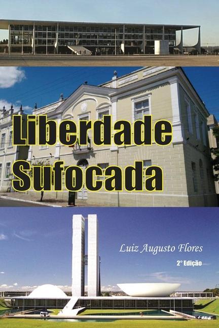 Knjiga Liberdade Sufocada Luiz Flores Flores