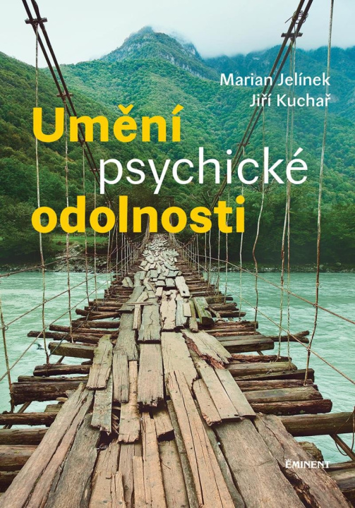 Kniha Umění psychické odolnosti Jiří Kuchař