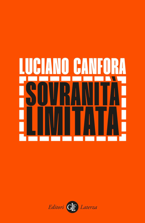 Carte Sovranità limitata Luciano Canfora