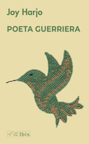 Buch Poet warrior. Poeta guerriera Joy Harjo