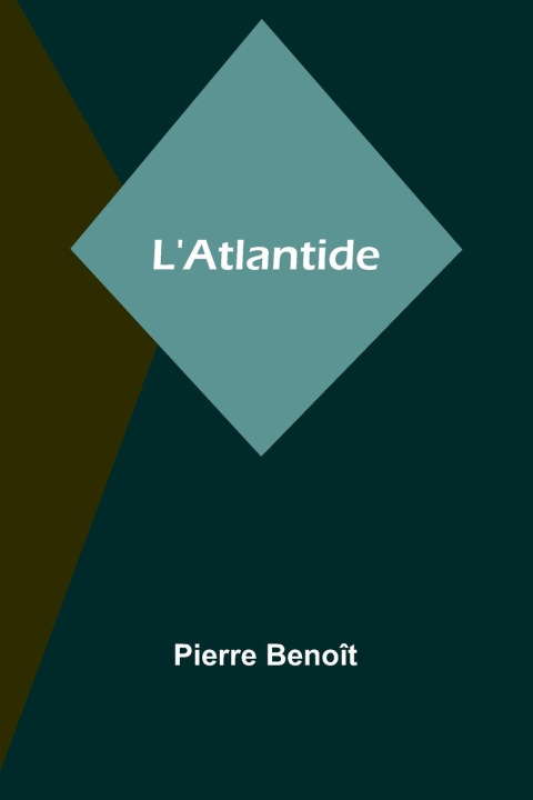 Knjiga L'Atlantide Pierre Benoît