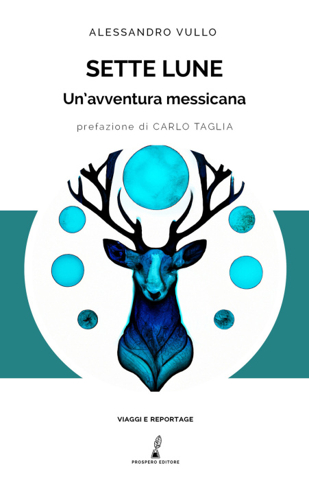 Kniha Sette lune. Un'avventura messicana Alessandro Vullo
