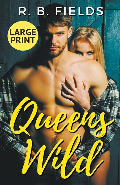 Book Queens Wild: Large Print R. B. Fields