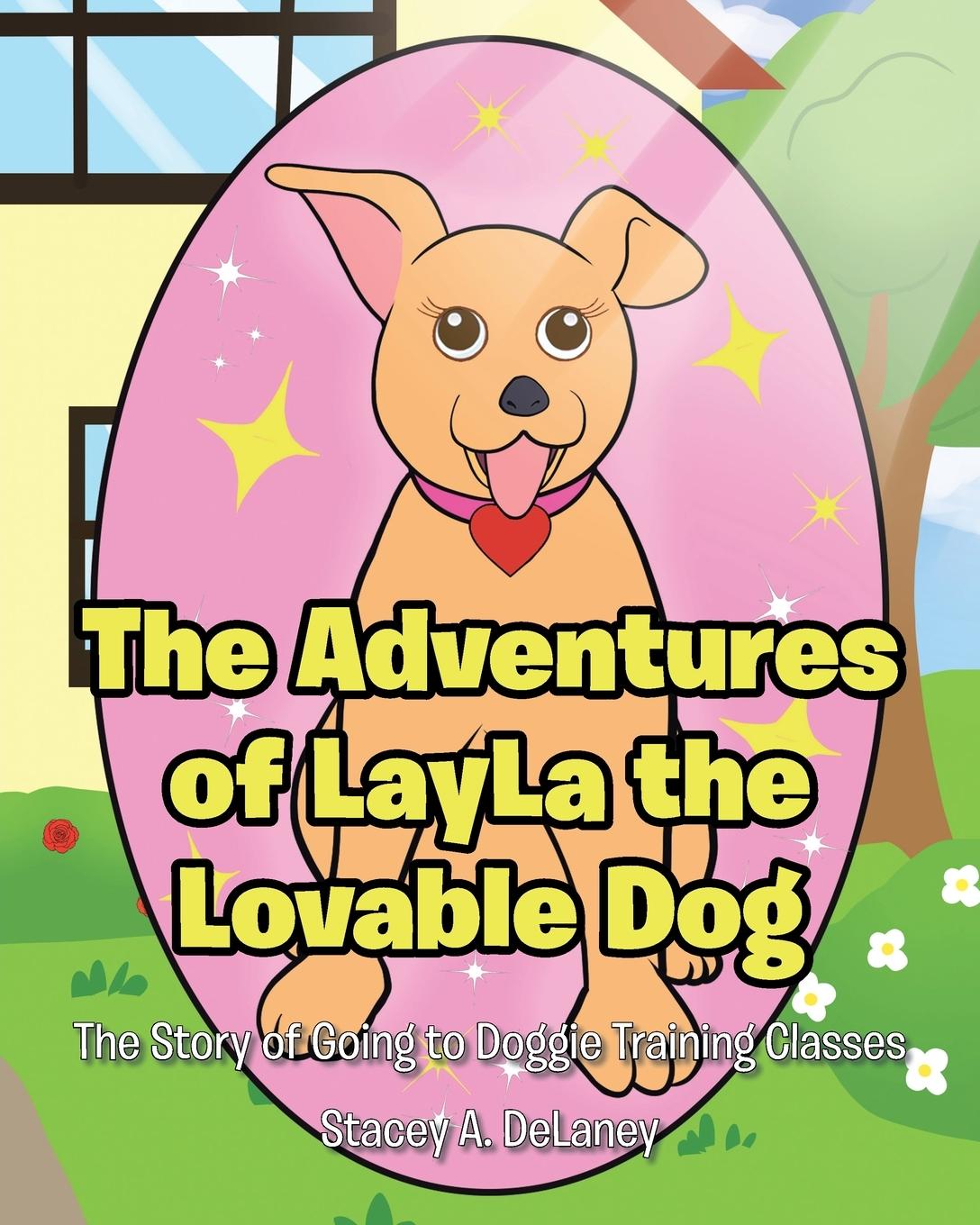 Buch The Adventures of LayLa the Lovable Dog Stacey A. DeLaney