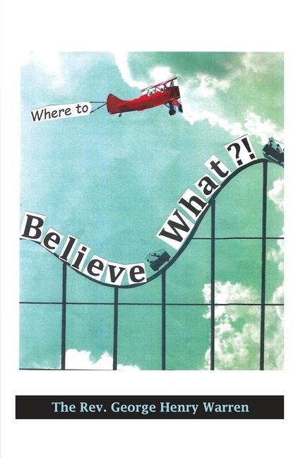 Buch Believe What?!: Where to? 