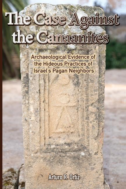 Könyv The Case Against the Canaanites 