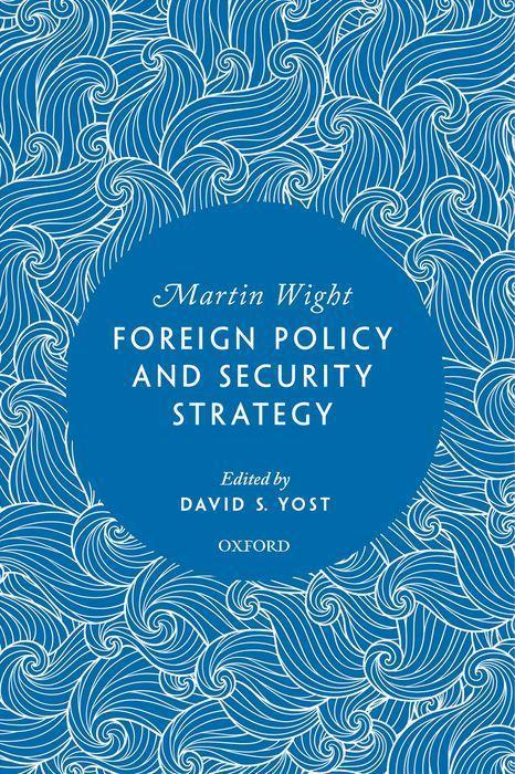 Book Foreign Policy and Security Strategy (Hardback) Wight