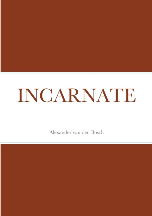 Książka INCARNATE Alexander van den Bosch