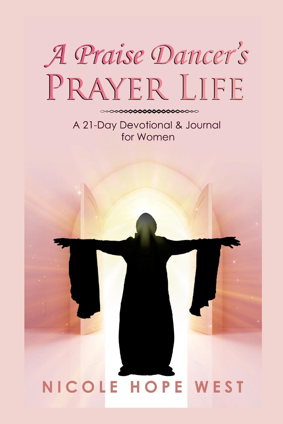 Knjiga A PRAISE DANCER'S PRAYER LIFE Nicole West