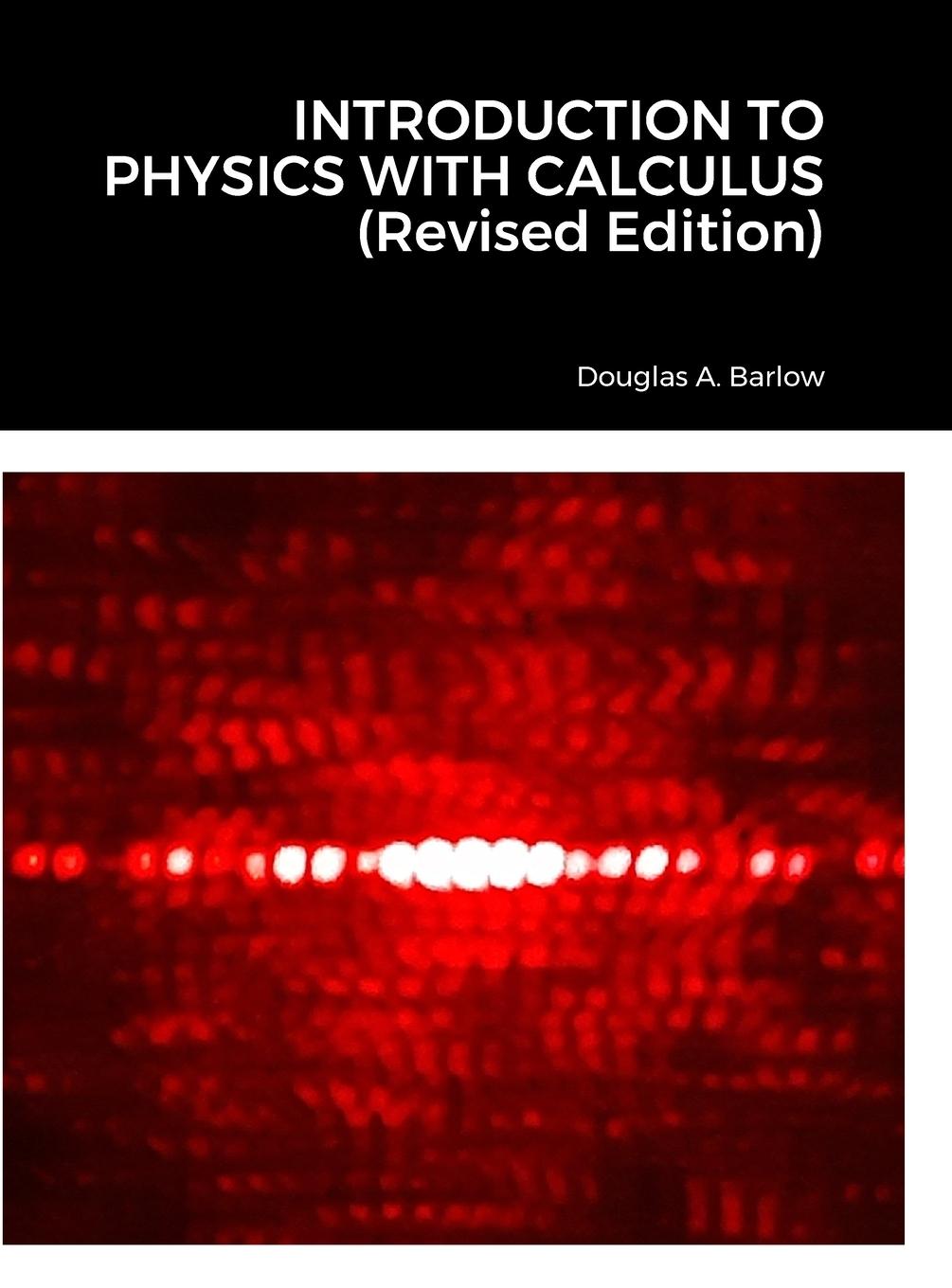 Knjiga INTRODUCTION TO PHYSICS WITH CALCULUS (Revised Edition) BARLOW