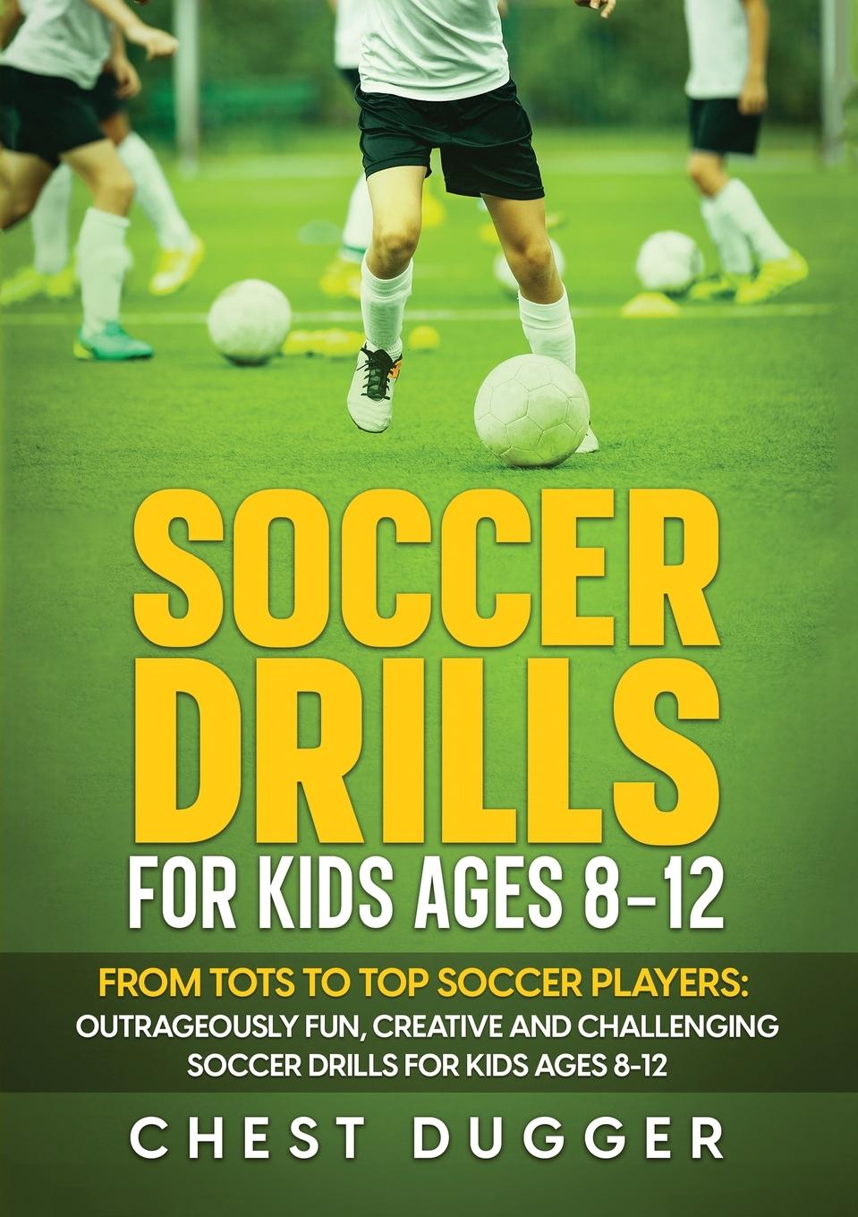 Kniha Soccer Drills for Kids Ages 8-12 