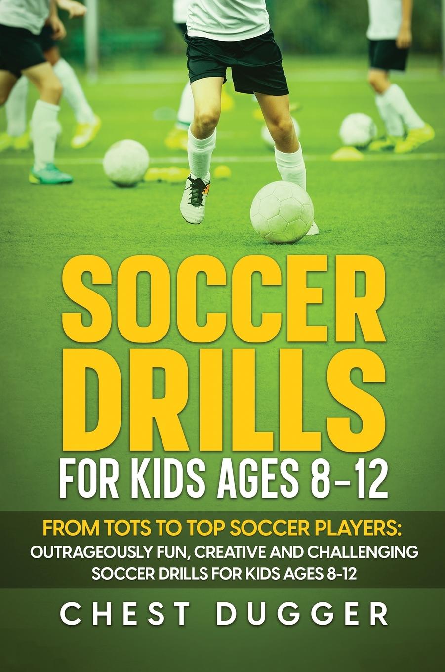 Kniha Soccer Drills for Kids Ages 8-12 