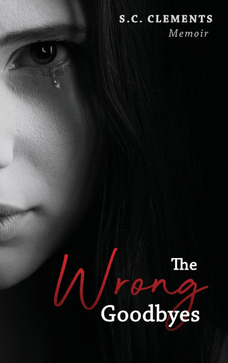 Knjiga The Wrong Goodbyes S.C. Clements
