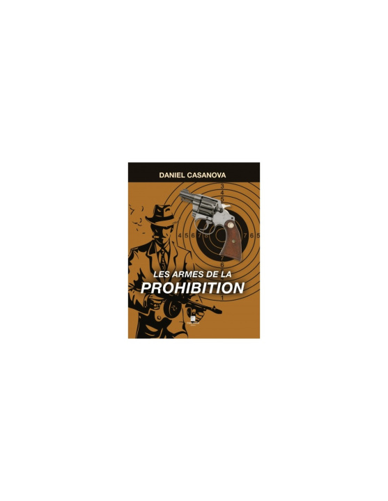 Kniha Les armes de la prohibition Casanova