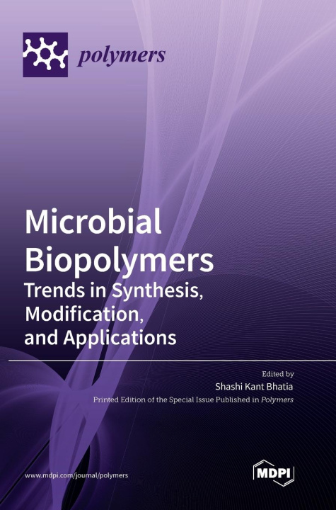 Knjiga Microbial Biopolymers Shashi Kant Bhatia