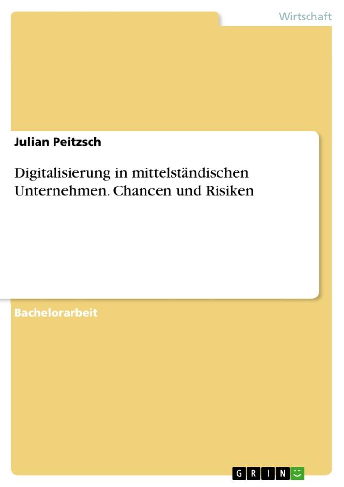 Buch Digitalisierung in mittelständischen Unternehmen. Chancen und Risiken 