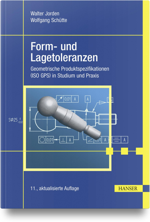 Kniha Form- und Lagetoleranzen Wolfgang Schütte