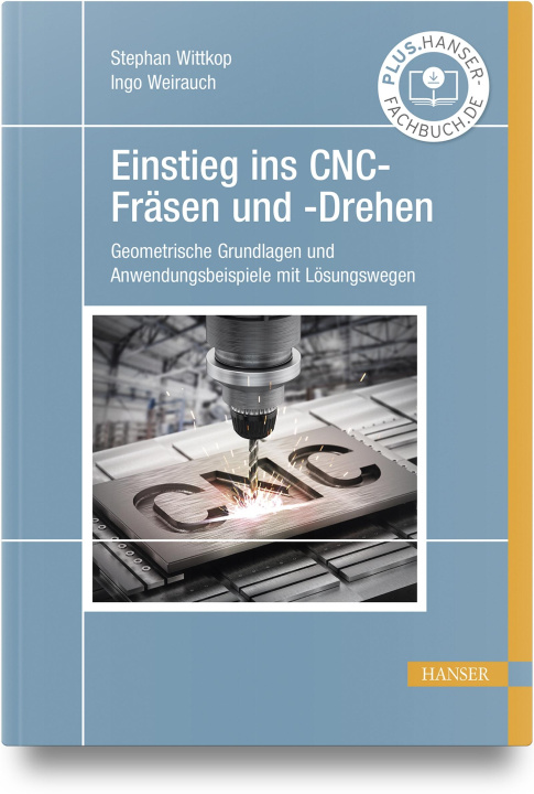 Könyv Einstieg ins CNC-Fräsen und -Drehen Ingo Weirauch