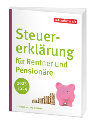 Kniha Steuererklärung für Rentner und Pensionäre 2023/2024 Verbraucherzentrale NRW