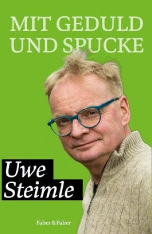 Boek Mit Geduld und Spucke Uwe Steimle