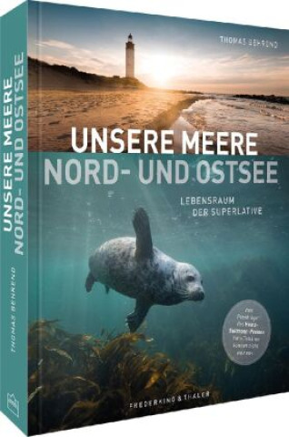 Kniha Unsere Meere - Naturwunder Nord- und Ostsee 