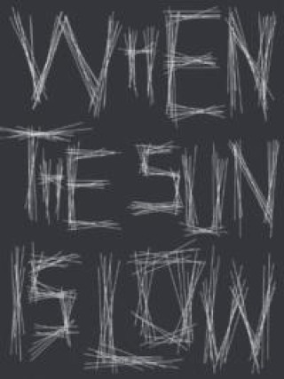 Buch When The Sun Is Low- The Shadows Are Long Anna Karpenko