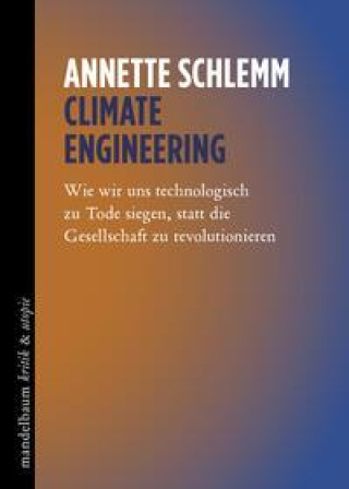 Knjiga Climate Engineering Annette Schlemm