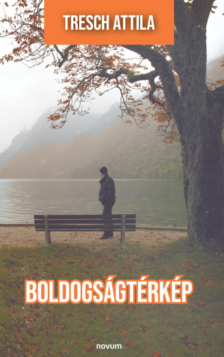 Knjiga Boldogságtérkép Tresch Attila