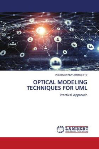 Knjiga OPTICAL MODELING TECHNIQUES FOR UML VEERASWAMY AMMISETTY