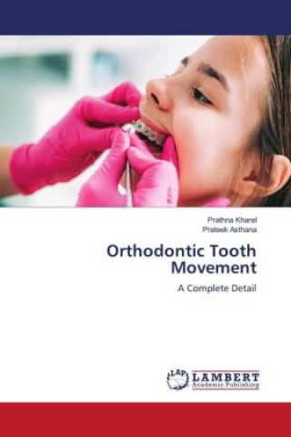 Knjiga Orthodontic Tooth Movement Prateek Asthana