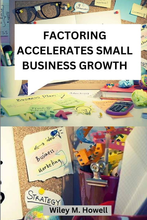 Kniha Factoring accelerates small business growth 