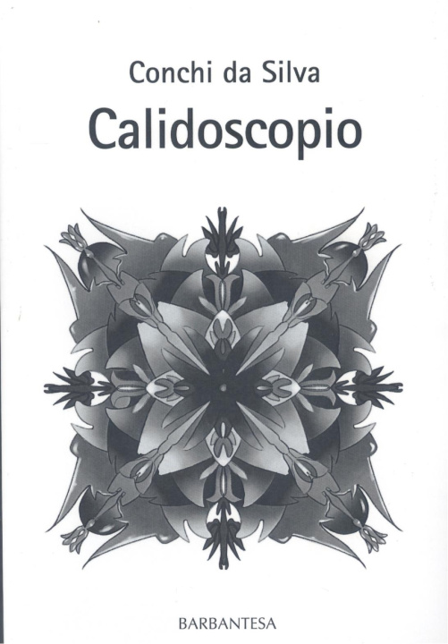 Libro Calidoscopio CONCHI DA SILVA