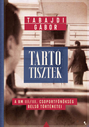 Knjiga Tartótisztek Tabajdi Gábor